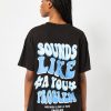 Skinnydip London Sounds Like A You Problem Oversized T-Shirt Tops & T-Shirts